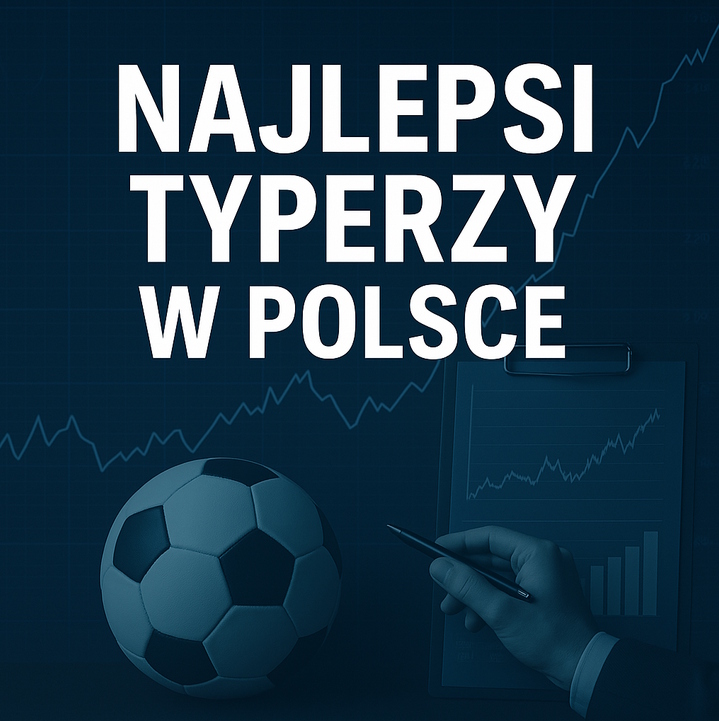 Najlepsi typerzy w Polsce – kim są profesjonalni typerzy i jak osiągają sukces?