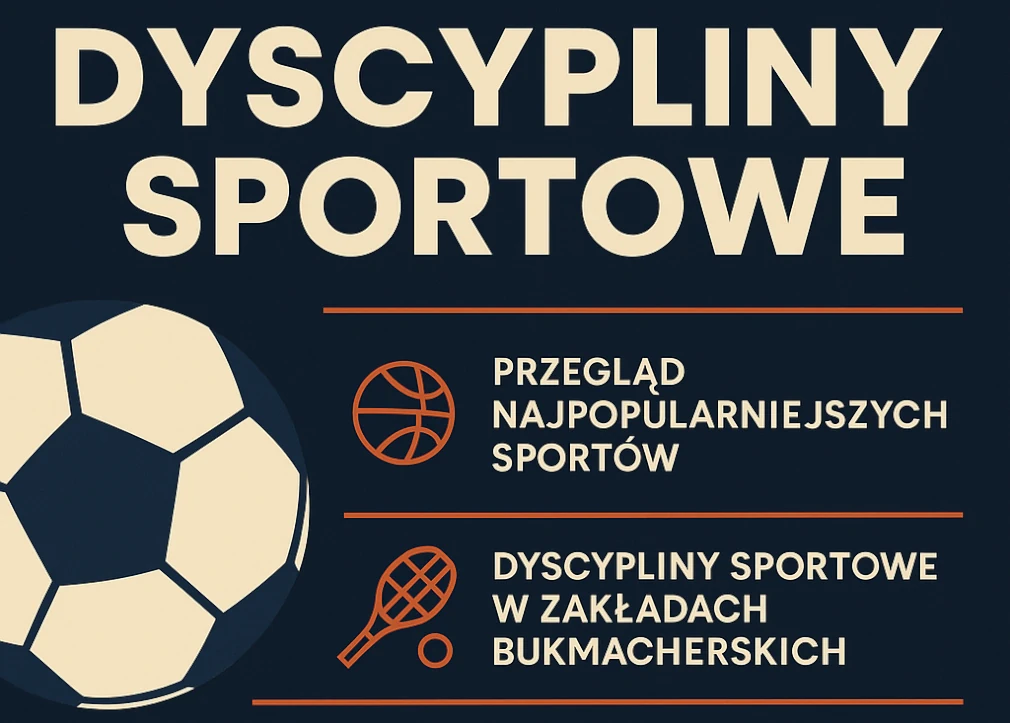 Dyscypliny sportowe – przegląd najpopularniejszych sportów i ich znaczenia w świecie zakładów, kultury i zdrowia