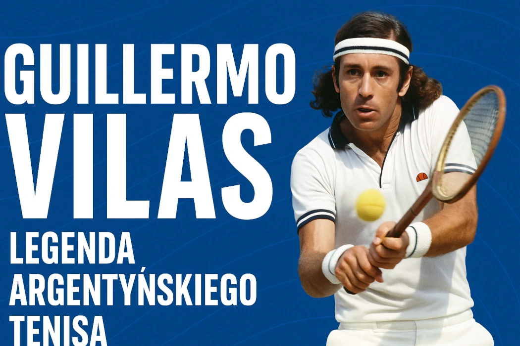 Guillermo Vilas – legenda argentyńskiego tenisa